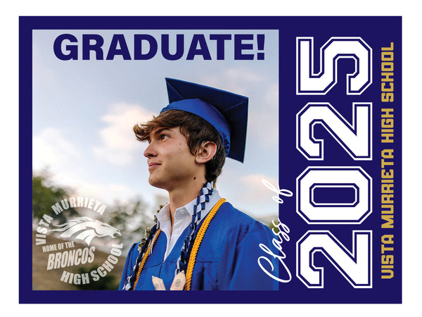 Unique Graduation sign  - Vista Murrieta