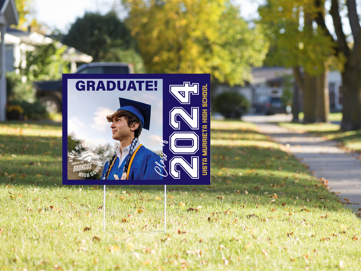 Unique Graduation sign Vista Murrieta Viscid Design Co.