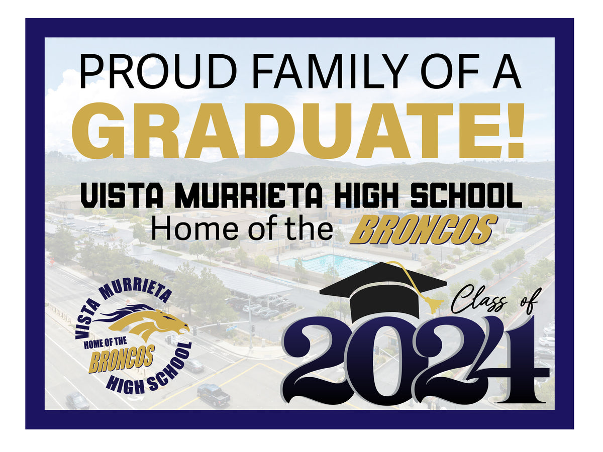 Sky View Graduation sign Vista Murrieta Viscid Design Co.