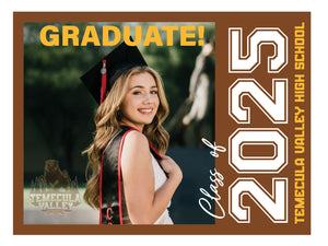 Unique Graduation sign - Temecula Valley