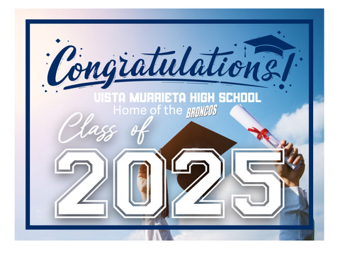 Simplicity Graduation sign  - Vista Murrieta